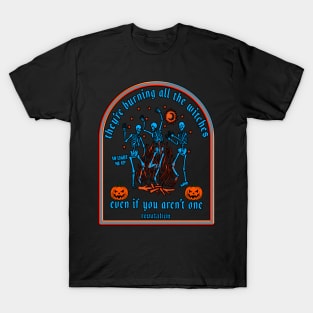 Copy of They're Burning All The Witches Halloween Skeleton Dancing T-Shirt